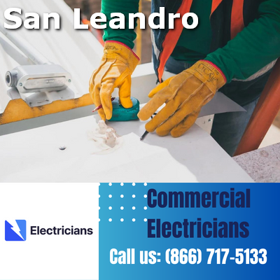 Premier Commercial Electrical Services | 24/7 Availability | San Leandro Electricians