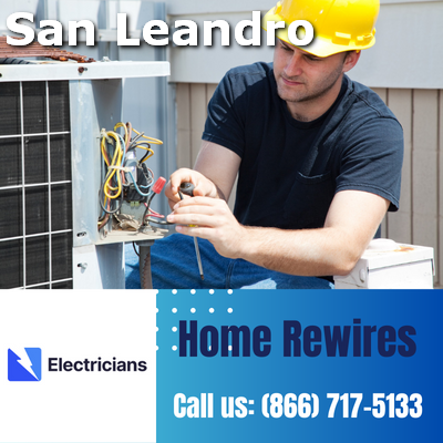 Home Rewires by San Leandro Electricians | Secure & Efficient Electrical Solutions